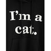 I'M A CAT HOODIE - Wolrdiscounts